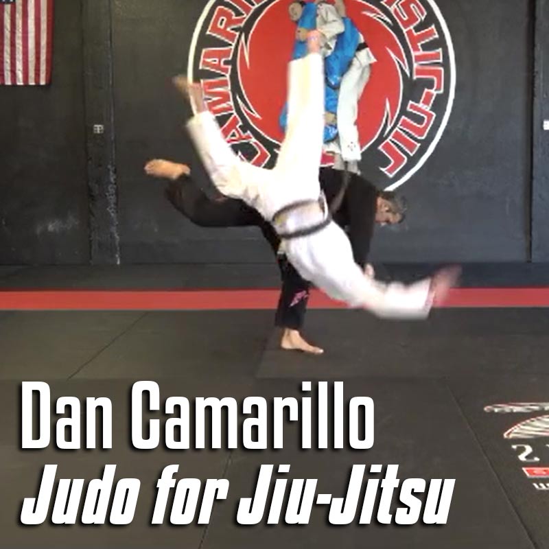 Judo for Brazilian Jiu-Jitsu – Dan Camarillo (Video on Demand) - The Fight Hub