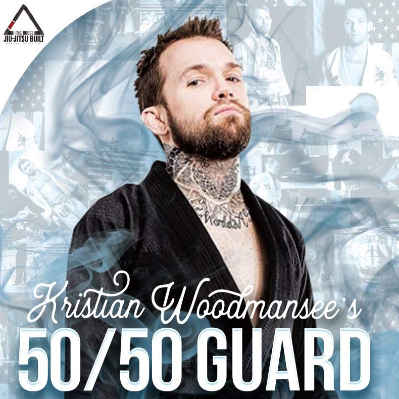 50/50 Guard with Kristian Woodmansee – BJJ Instructional (Video on Demand) - The Fight Hub