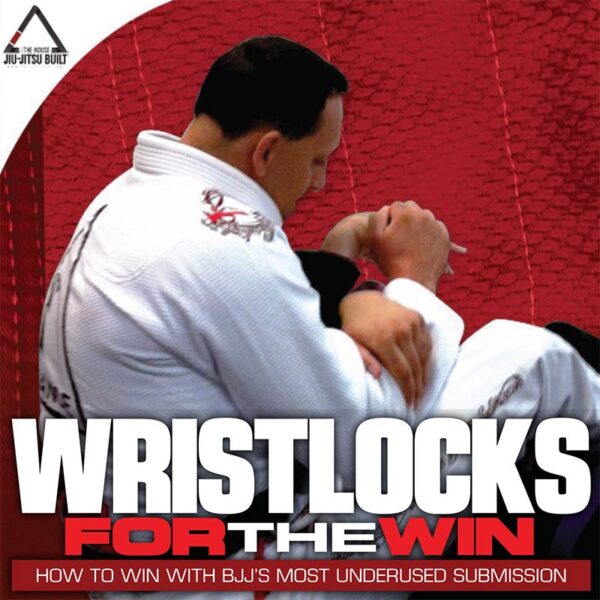 Tom McMahon Wristlocks for the Win Instructional Cover